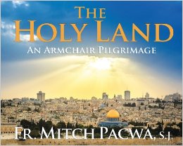 Holy Land by Father Mitch Pacwa