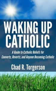 Waking up Catholic