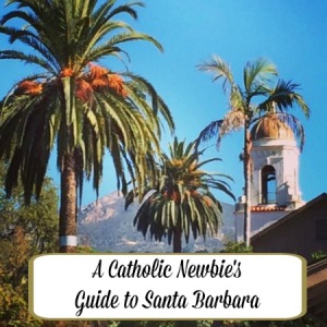 Catholic Guide to Santa Barbara