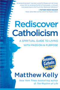 Rediscovering Catholicism