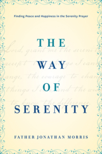 The Way of Serenity by Father Jonathan Morris