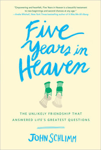 Five Years in Heaven by John Schlimm a review