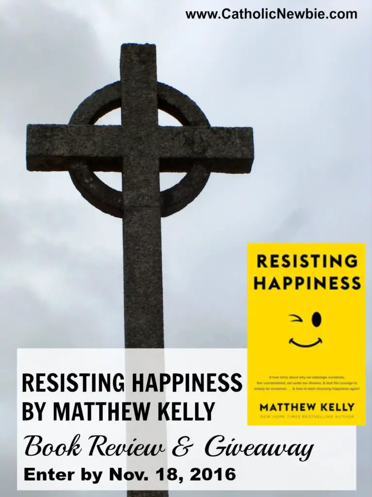 Resisting Happiness by Matthew Kelly Book Giveaway via @ACatholicNewbie